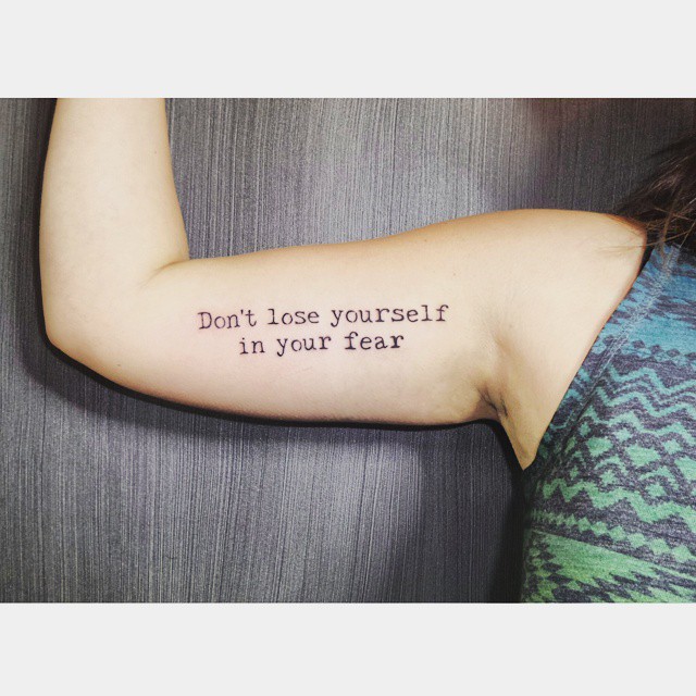 „Не губи себе си заради страха.”